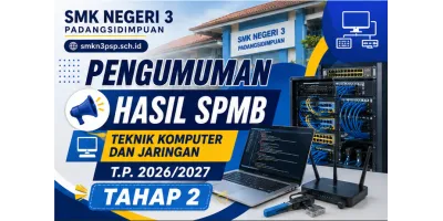 PENGUMUMAN HASIL SPMB T.P. 2026/2027 | TAHAP 2 - TKJ
