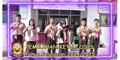 Pemilihan Ketua OSIS dan Wakil ketua OSIS Tahun Pelajaran 2024/2025
